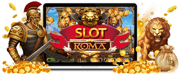 Slot Roma ระบบทันสมัย ภาพคมชัด การเงินรวดเร็ว